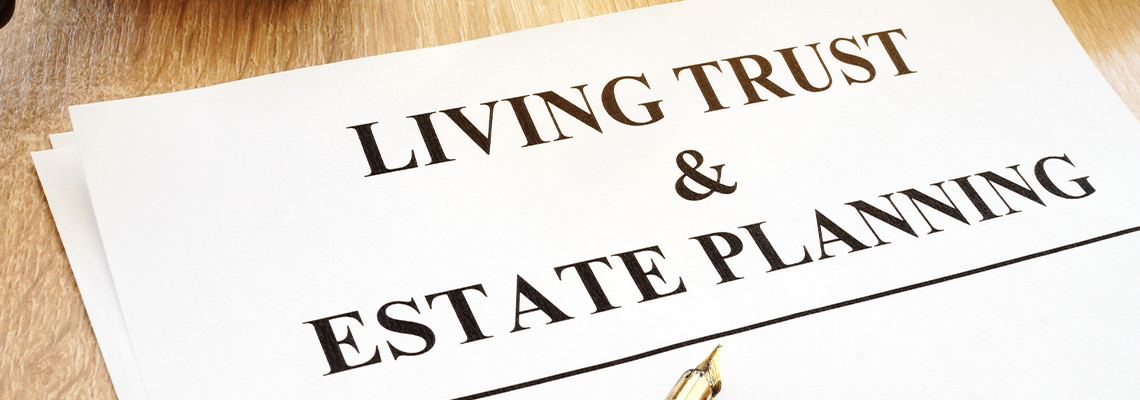 Living trust and estate planning form on a desk