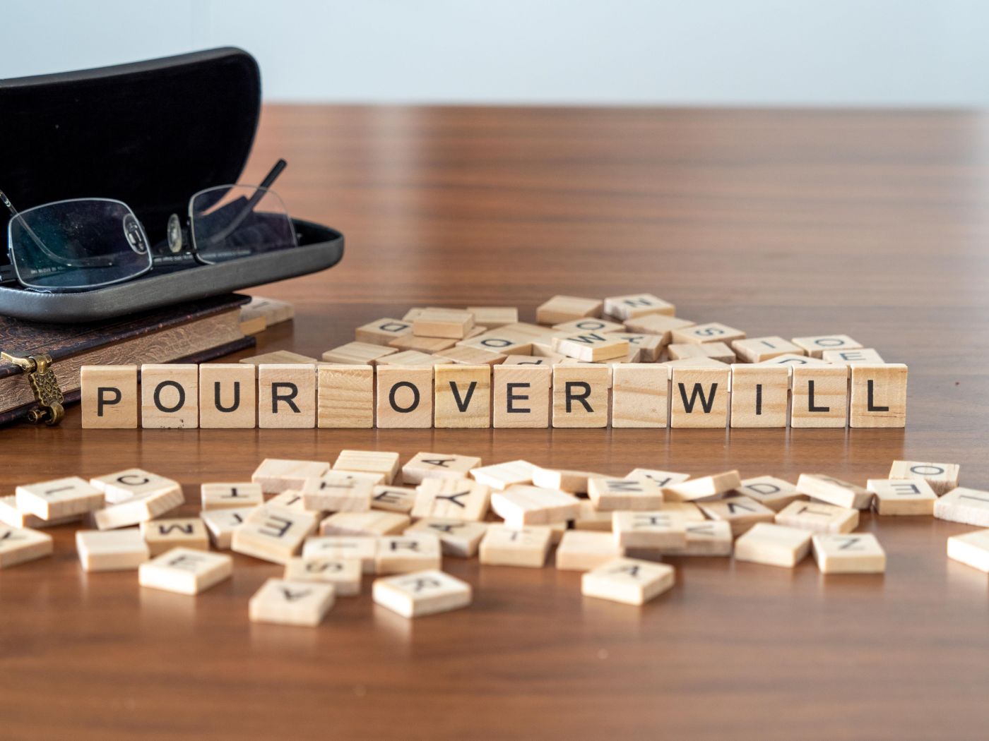 Wooden blocks with word Pour Over Will