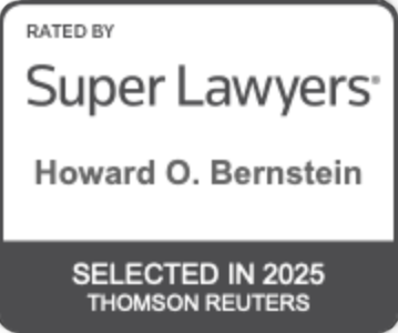 Rated By Super Lawyers Howard O. Bernstein Selected in 2025 Thomson Reuters