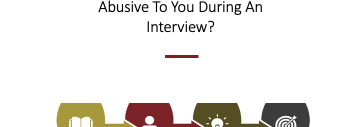 "Abusive to you during an interview?" title card