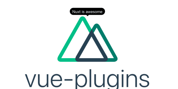 Adding Vue Plugins to your Nuxt APP