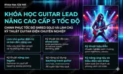 Khóa Học Guitar Lead Nâng Cao [Cấp 5] Tốc Độ