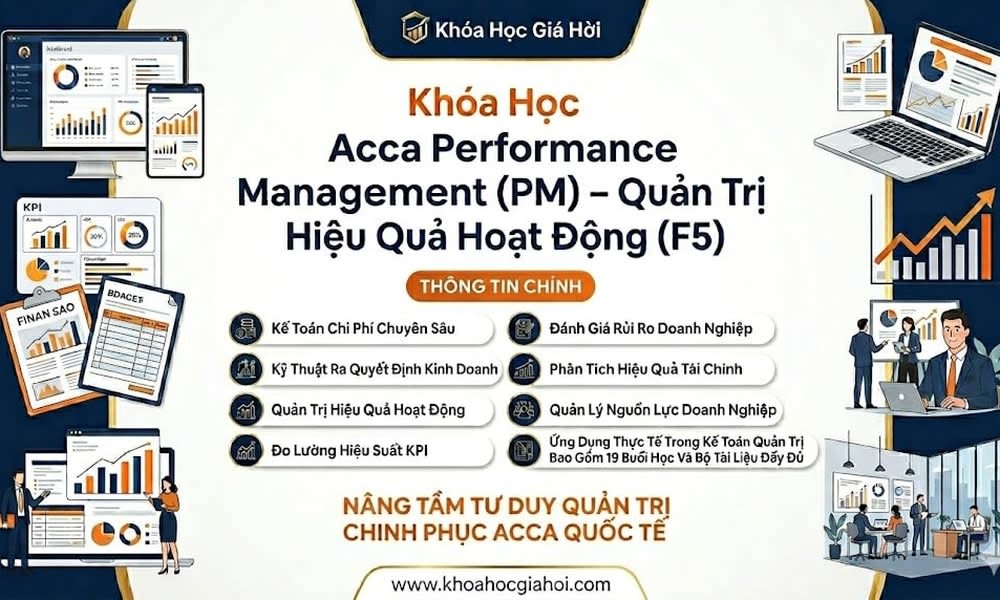 Khóa Học Acca Performance Management (PM) – Quản Trị Hiệu Quả Hoạt Động (F5)