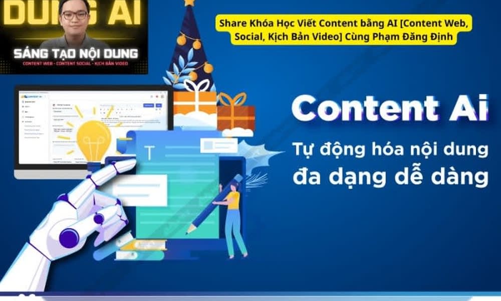 Khóa Học Viết Content Bằng AI [Content Web, Social, Kịch Bản Video] Cùng Phạm Đăng Định