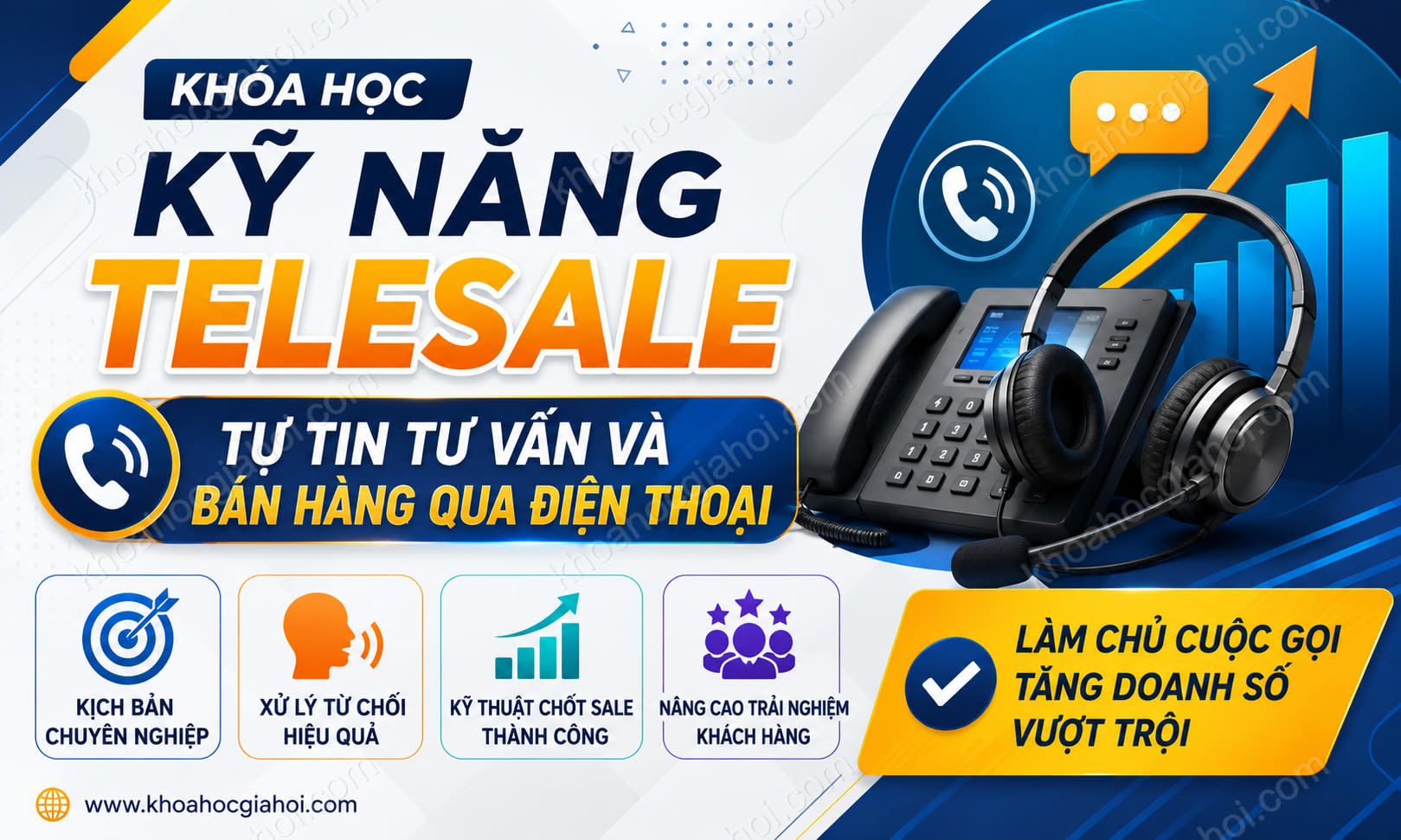 Khóa Học Kỹ Năng Telesale: Tự Tin Tư Vấn Và Bán Hàng Qua Điện Thoại