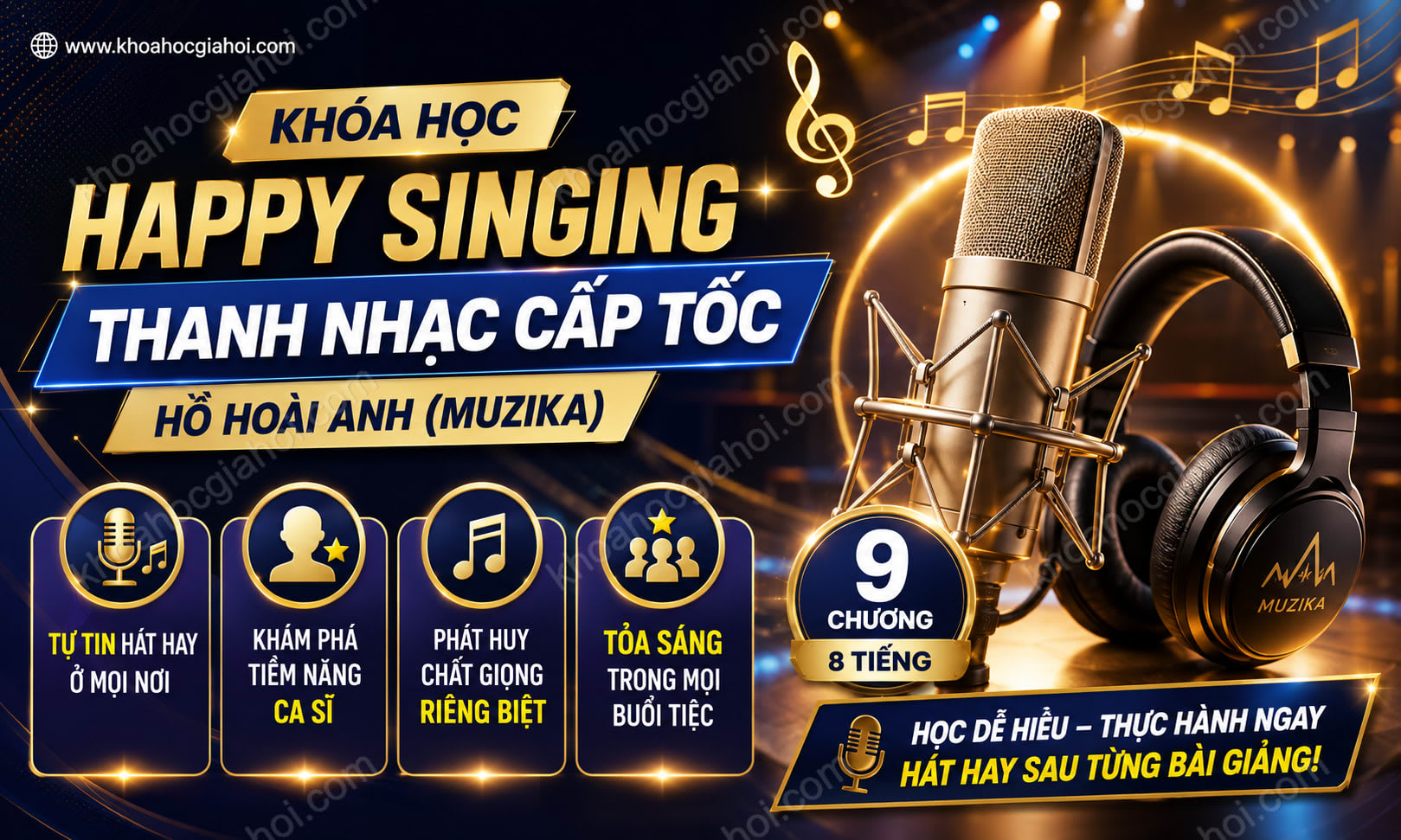 Khóa Học Happy Singing – Thanh Nhạc Cấp Tốc - Hồ Hoài Anh (Muzika)