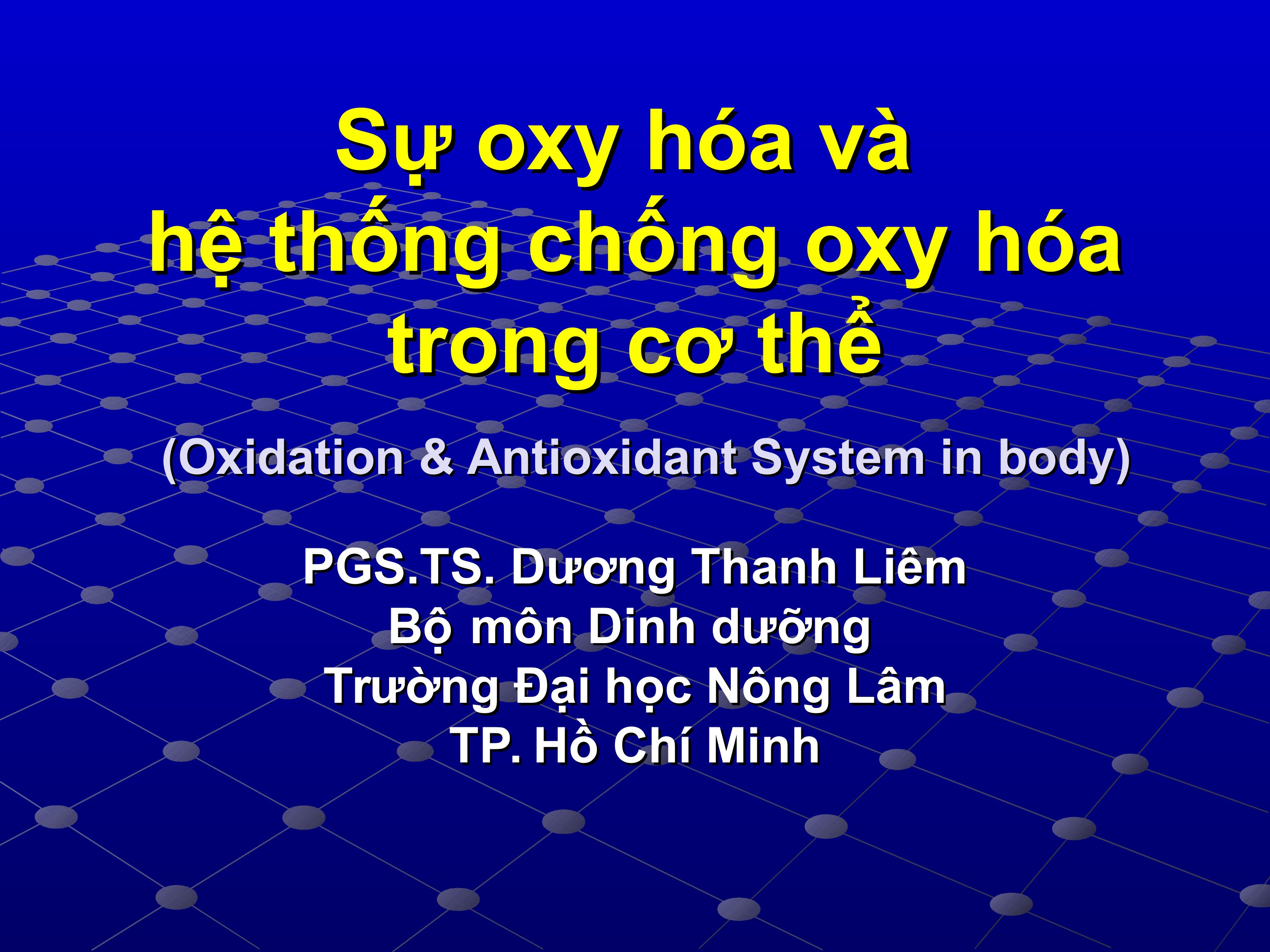 Tài liệu Sự oxy hóa và hệ thống chống oxy hóa trong cơ thể pot