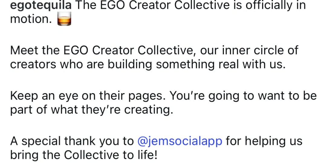 EGO Tequila crediting Jem Social for helping build their Creator Collective