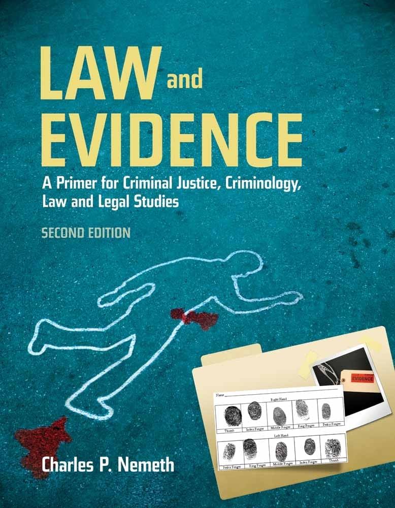 Law and Evidence: A Primer for Criminal Justice, Criminology Law and Legal Studies 2nd Edition cover