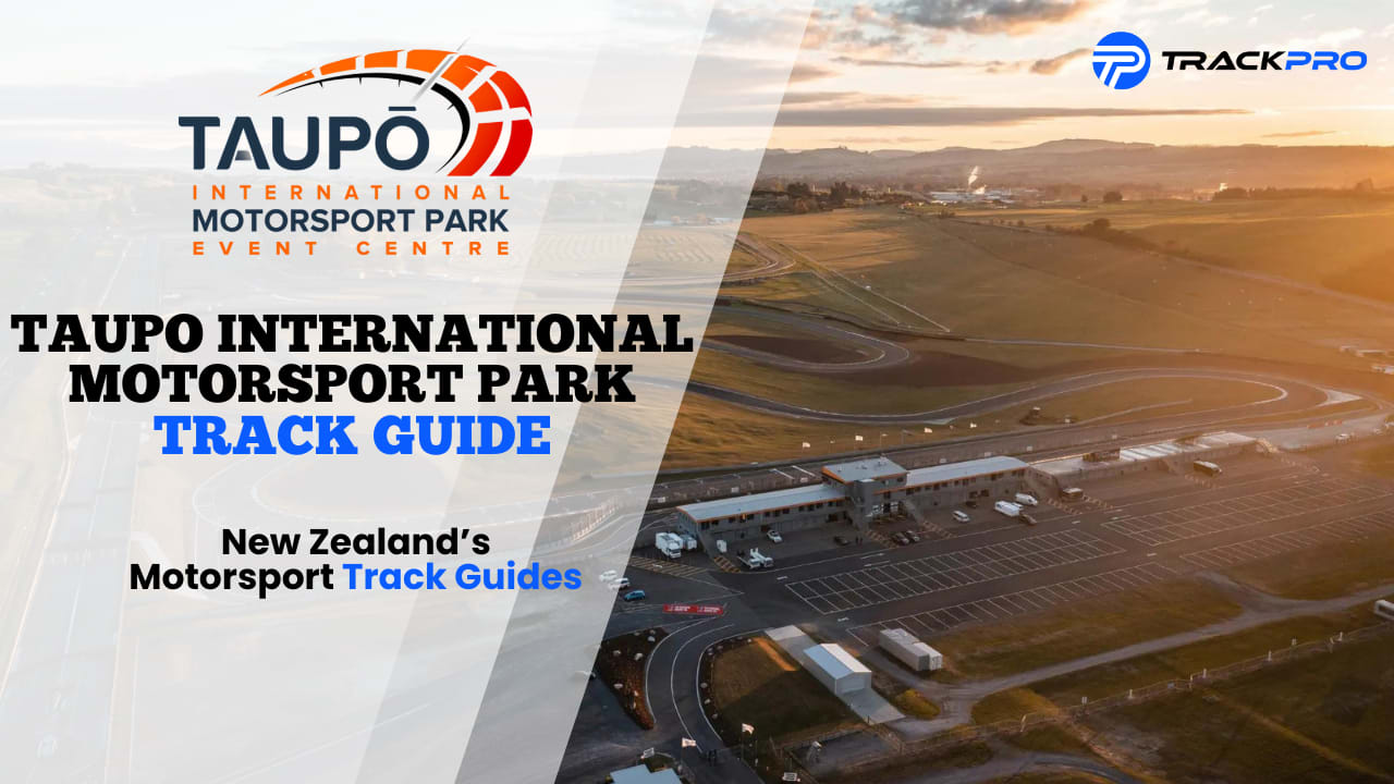 Taupo International Motorsport Park track guide
