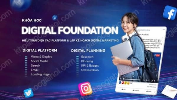 Khóa Học Digital Foundation Mới Nhất Cùng Tomorrow Marketers