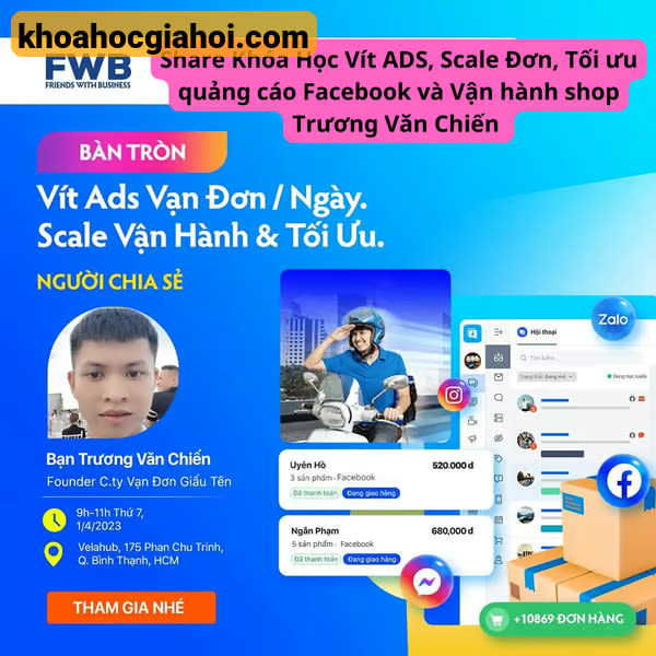 Khóa Học Vít Ads, Scale Đơn, Tối Ưu Quảng Cáo Facebook Và Vận Hành Shop Trương Văn Chiến