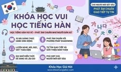 Khóa Học Vui Học Tiếng Hàn