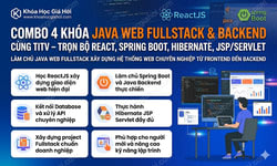 Combo 4 Khóa Java Web Fullstack & Backend Cùng TITV – Trọn Bộ React, Spring Boot, Hibernate, Jsp/Servlet