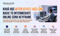 Khoá Học After Effect Hiệu Ứng Basic To Intermediate Online Cùng Keyframe