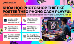 Khóa Học Photoshop Thiết Kế Poster Theo Phong Cách Playful