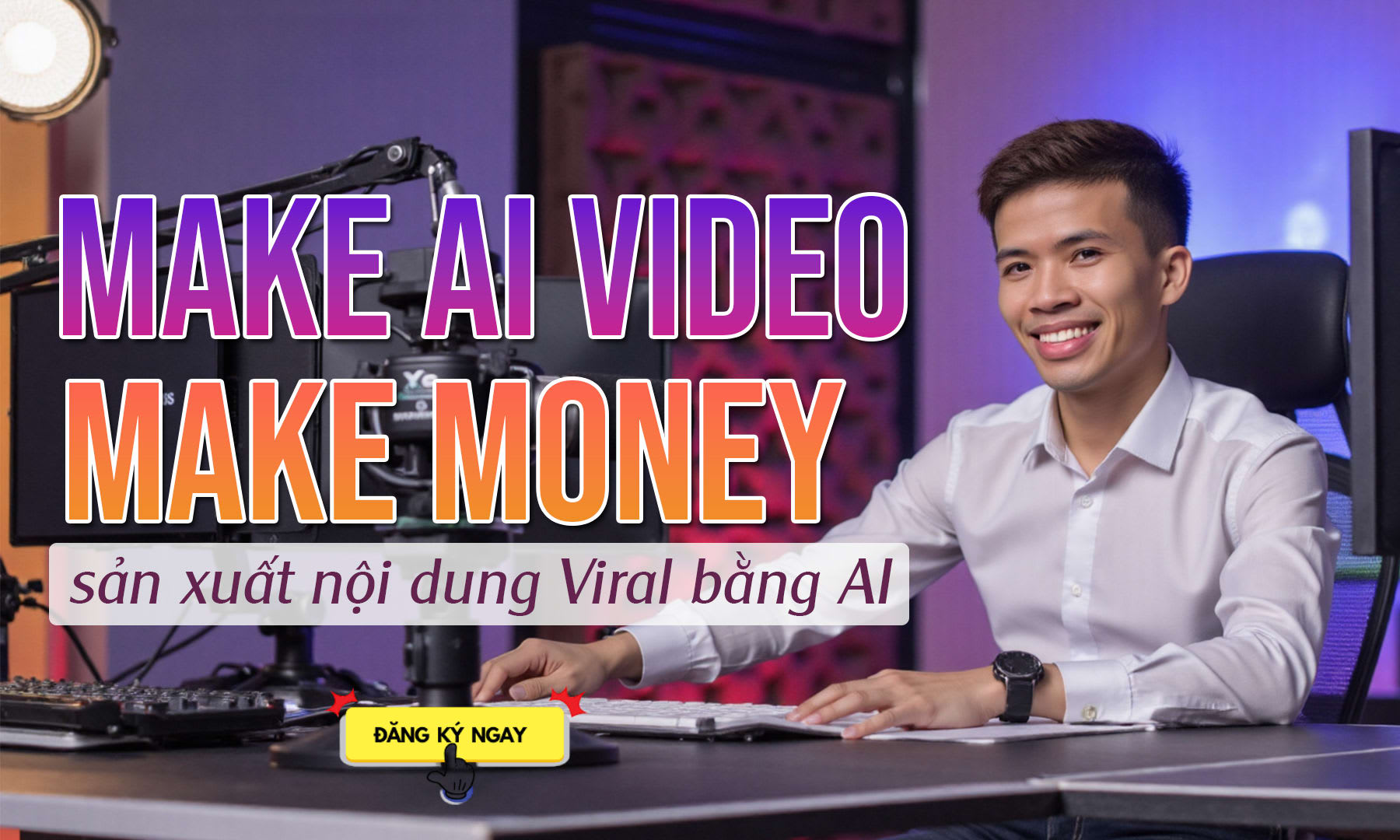 Khóa Học Make AI Video Make Money 2025 Cùng Phúc Anh Mrt