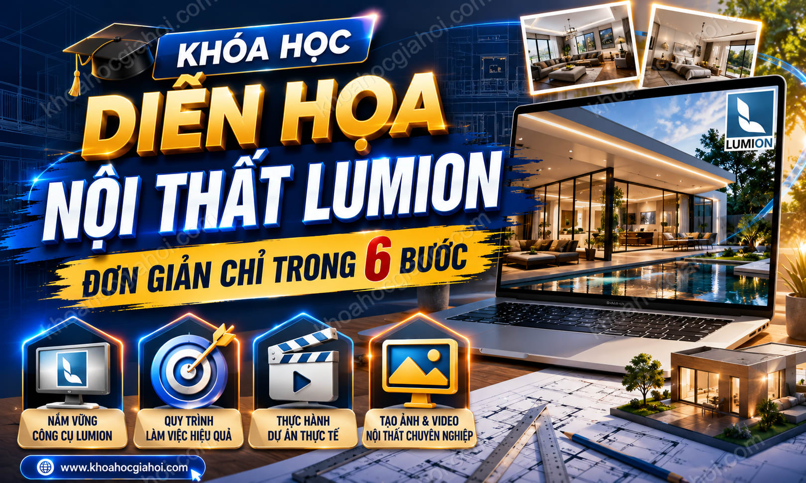 Khóa Học Diễn Họa Nội Thất Lumion Đơn Giản Chỉ Trong 6 Bước