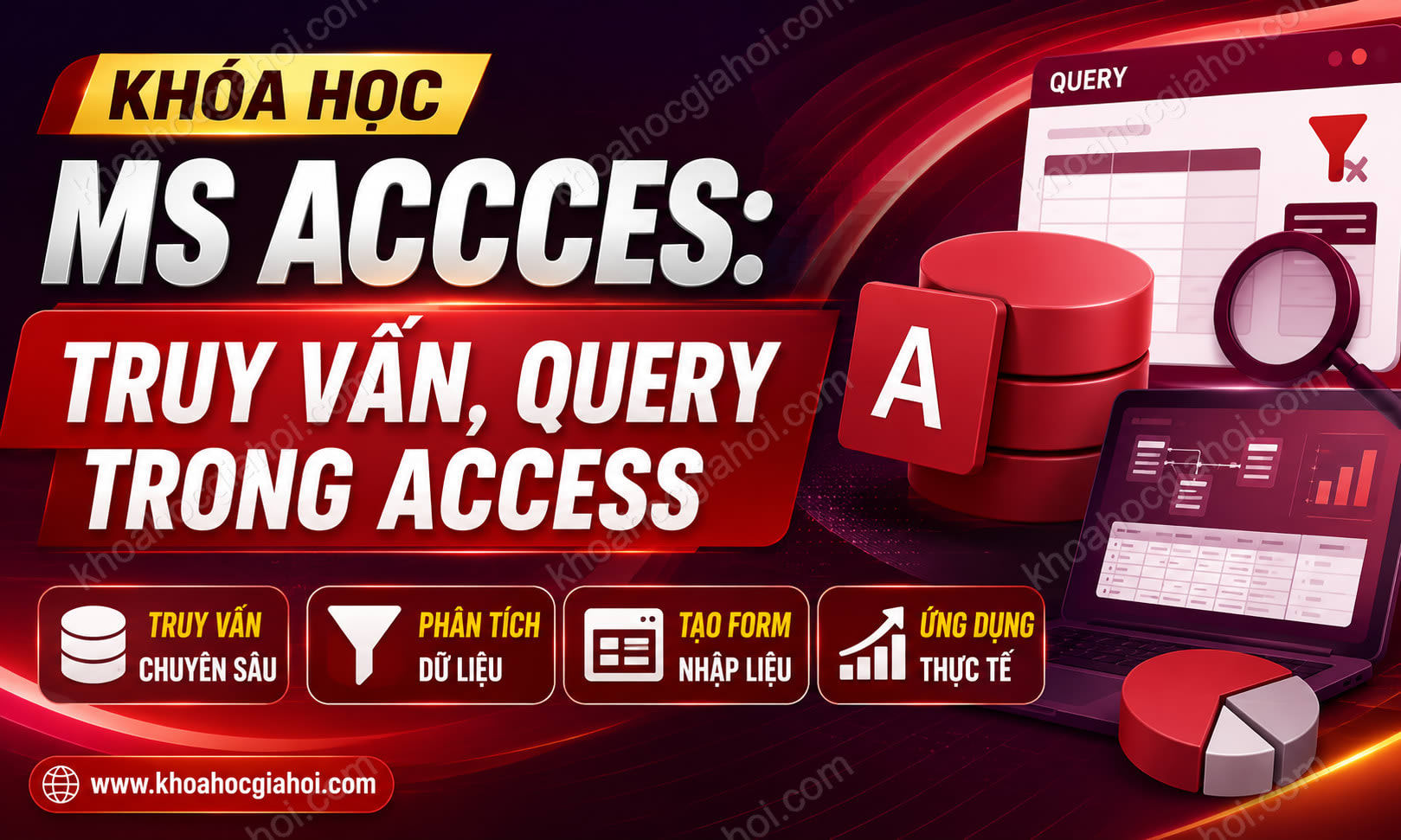 Khóa học MS Access: Truy vấn, Query trong Access