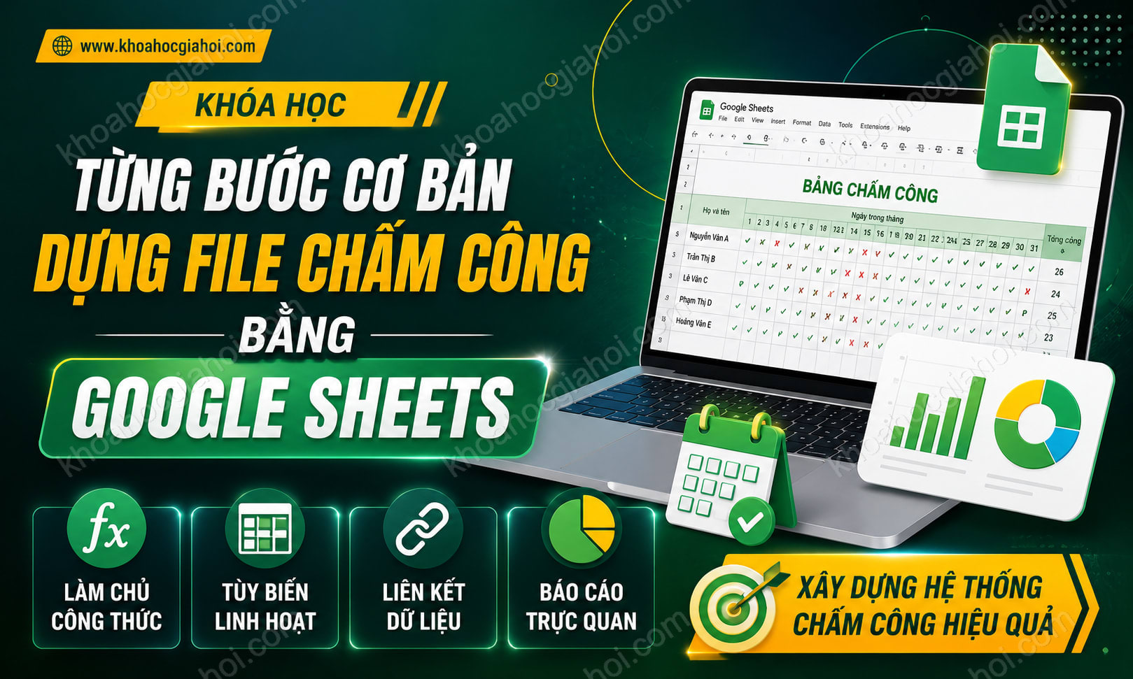 Khóa học Từng bước cơ bản dựng file chấm công bằng Google Sheets