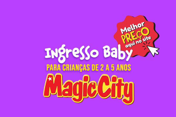 INGRESSO BABY (de 2 a 5 anos) (NOVO)