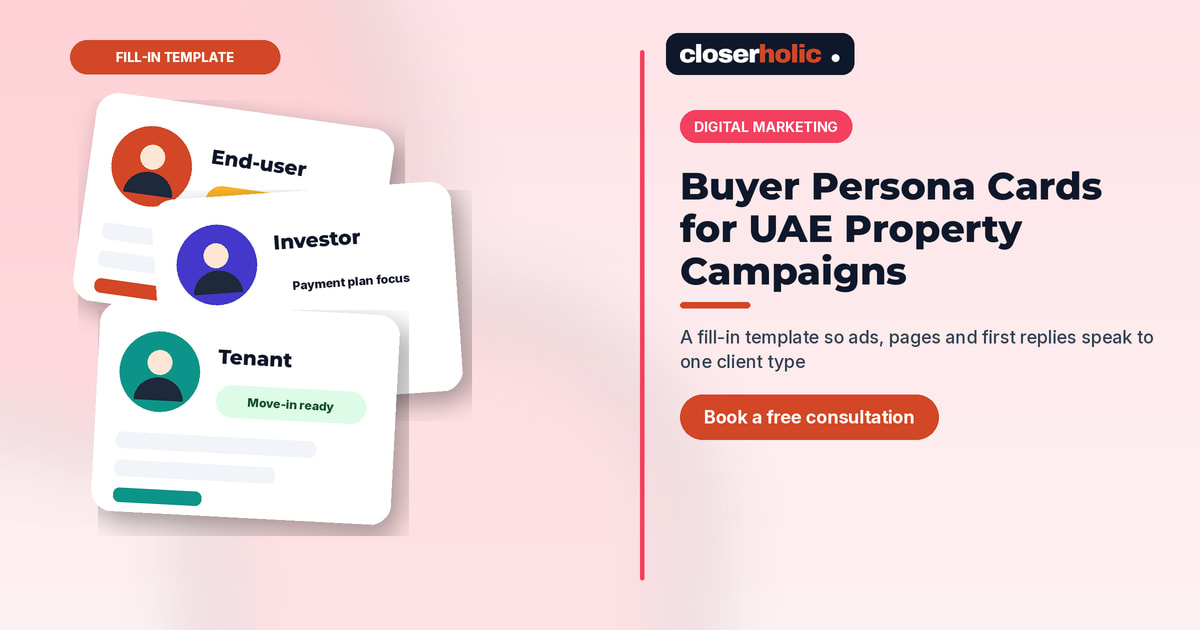 Buyer Persona Cards for UAE Property Campaigns: A Fill-In Template