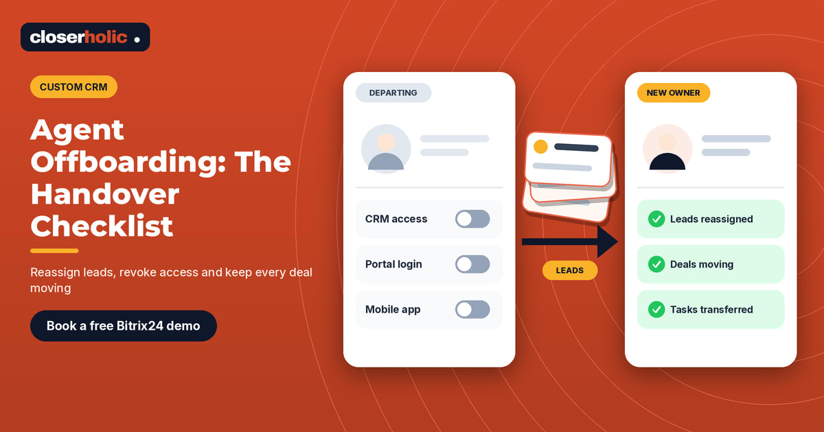 Agent Offboarding in a Custom Real Estate CRM: A Handover Checklist