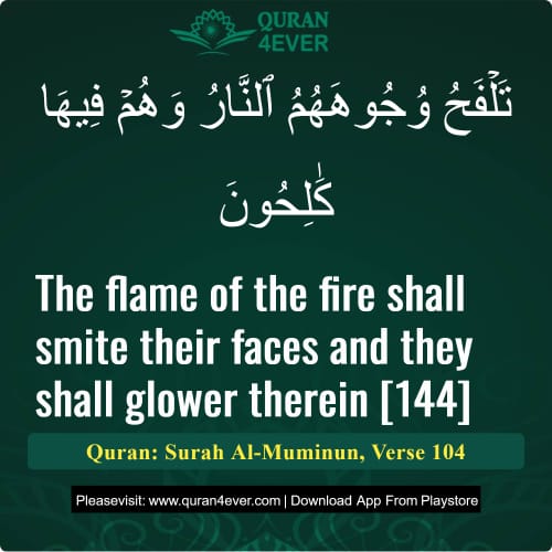 Quran Surah 23 Verse 104