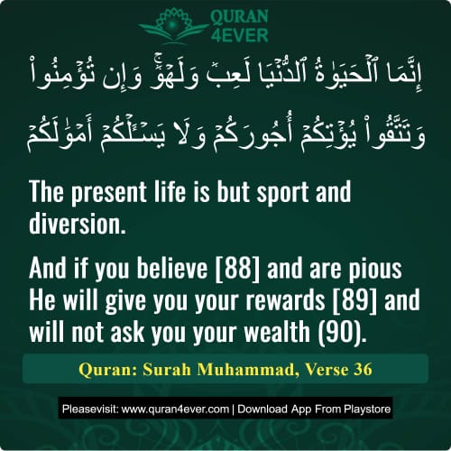 Quran Surah 47 Verse 36