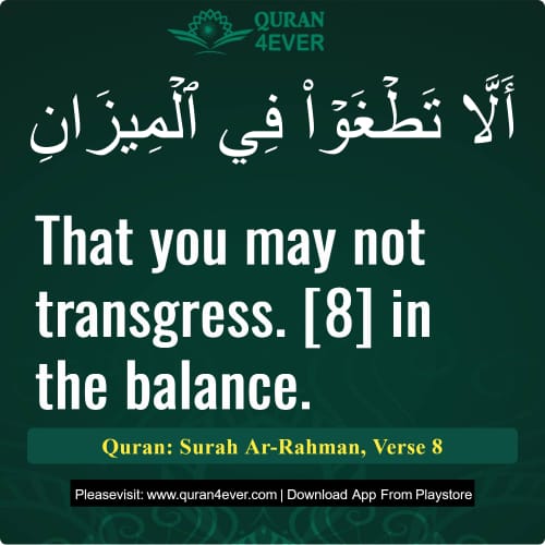 Quran Surah 55 Verse 8