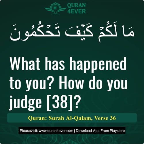 Quran Surah 68 Verse 36