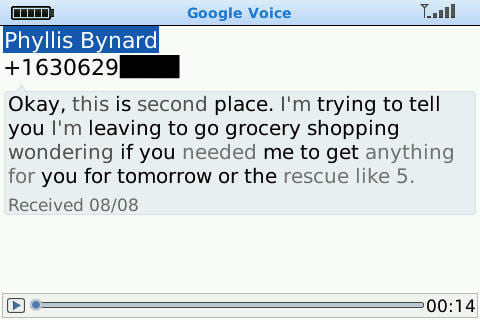 BlackBerry4 Google Voice just doesn't do a great job of transcribing voice mails from my mother.