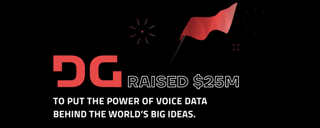 Blog title image for the blog post: We Raised $25 Million from Tiger Global and Others to Unlock the Power of   Voice Data and Fuel the World’s Big Ideas