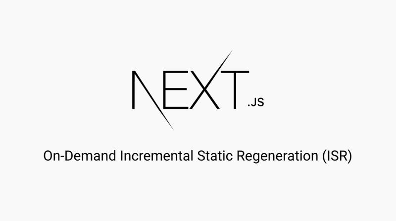 On-Demand Incremental Static Regeneration (ISR) with Next.js