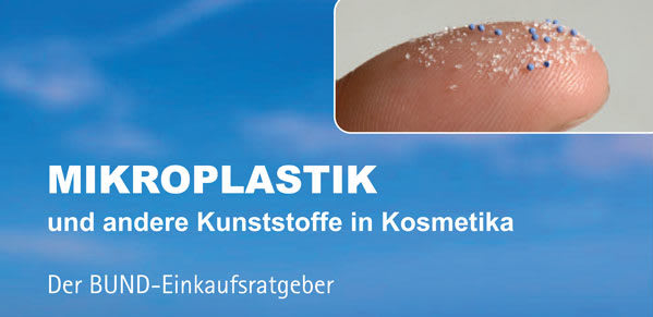BUND Einkaufsliste zur Vermeidung von Mikroplastik