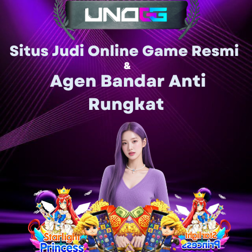 UNOGG - Situs Judi Online Game Resmi & Agen Bandar Anti Rungkat.