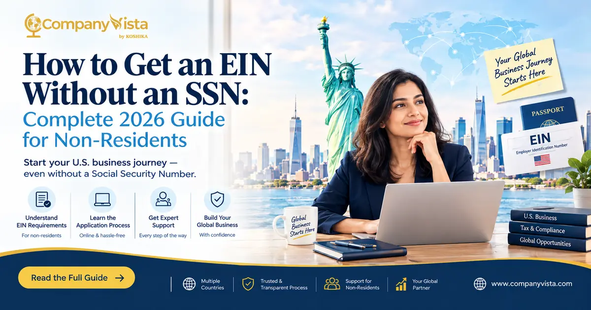 How to Get an EIN Without an SSN: Complete 2026 Guide for Non-Residents
