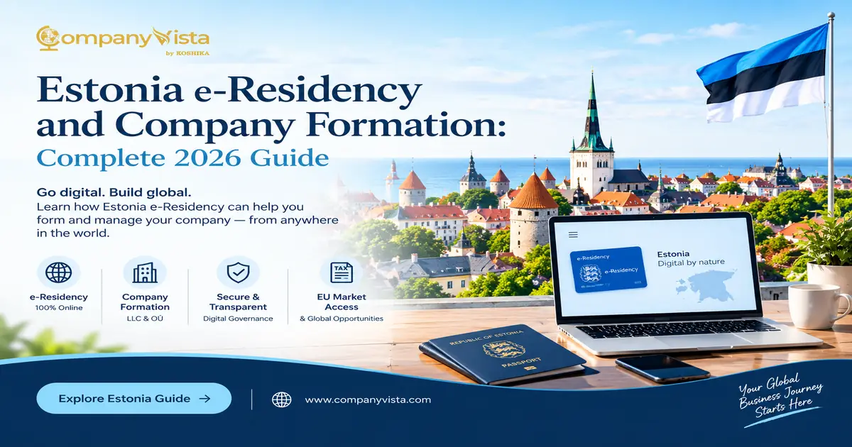 Estonia Company Formation and e-Residency: Complete 2026 Guide