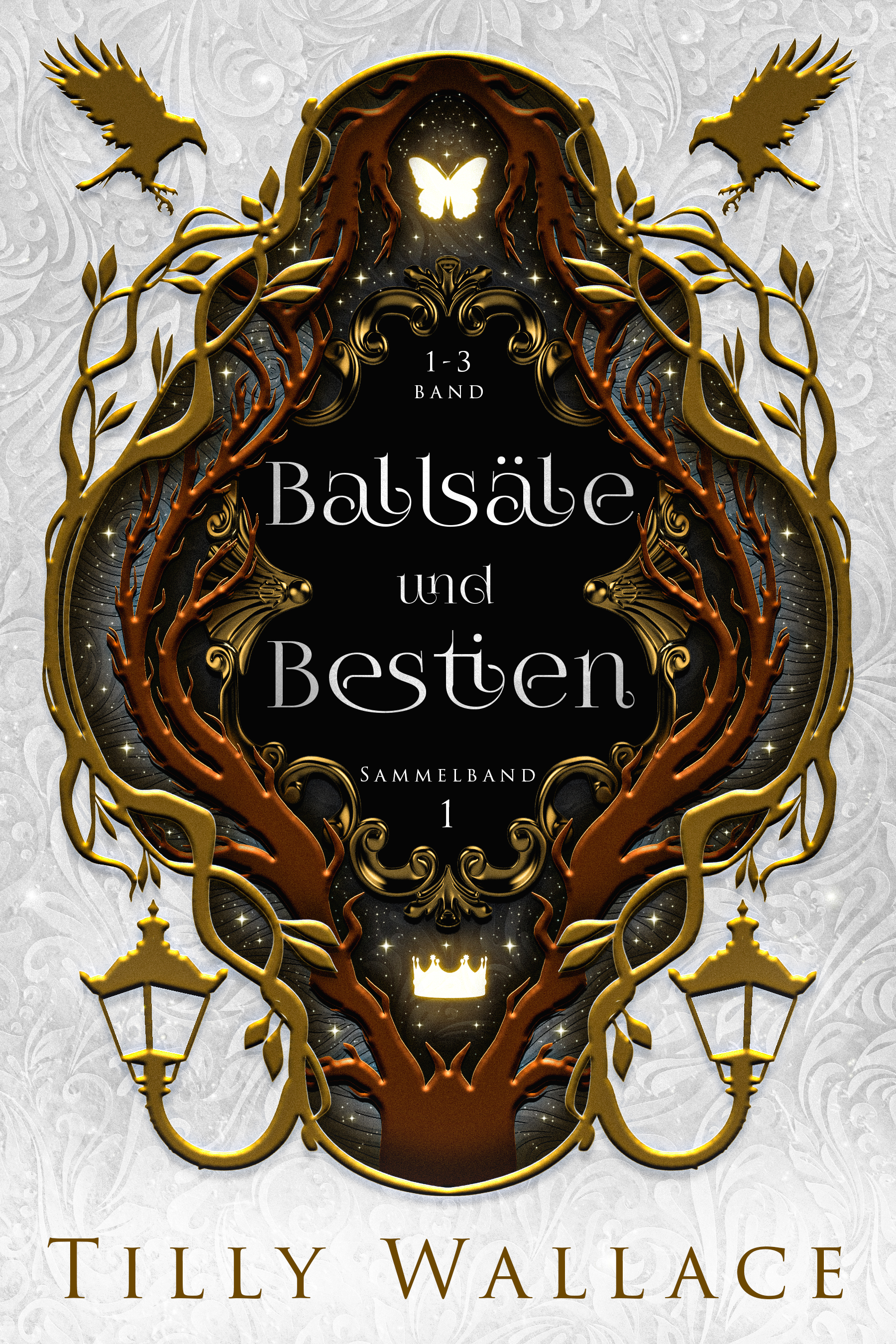 Ballsäle und Bestien: Sammelband 1