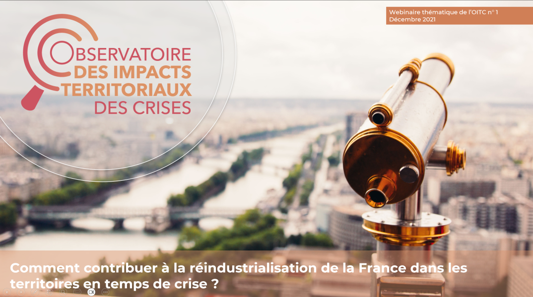 Photo de description du webinaire Comment contribuer à la réindustrialisation de la France dans les territoires en temps de crise ?