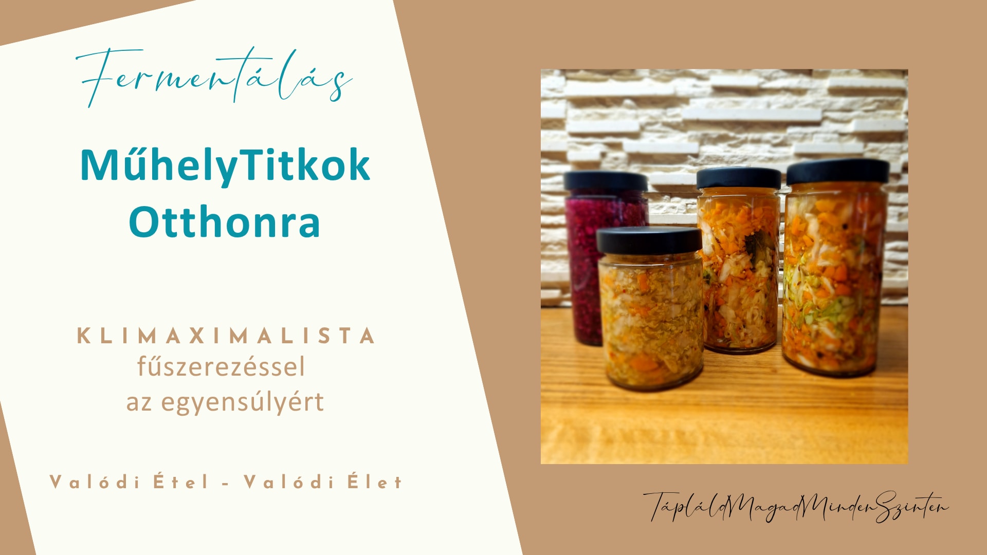 Fermentálás – Műhelytitkok Otthonra
