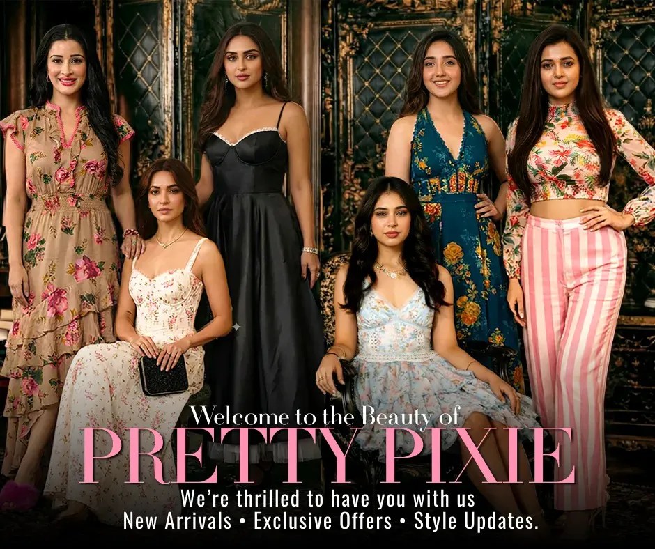 Pretty Pixie: A New-Age Fashion Brand Bringing Trend-Driven Style to India’s Gen Z and Millennials