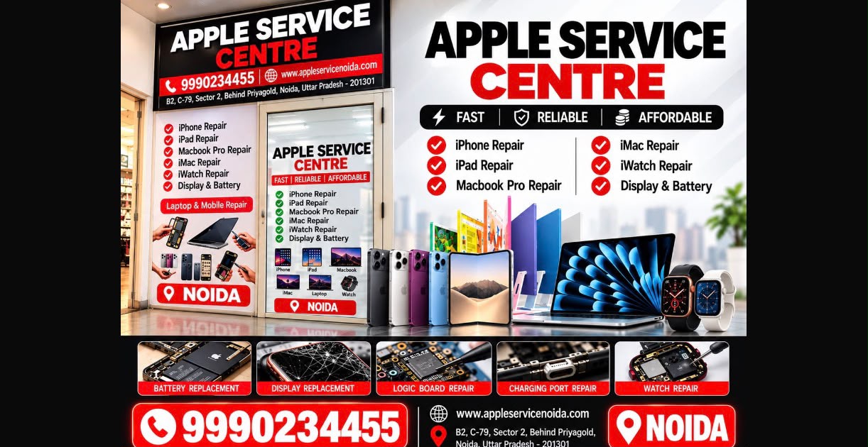 Apple Service Centre Noida: Trusted Repair Solutions for iPhone, MacBook, iPad and More