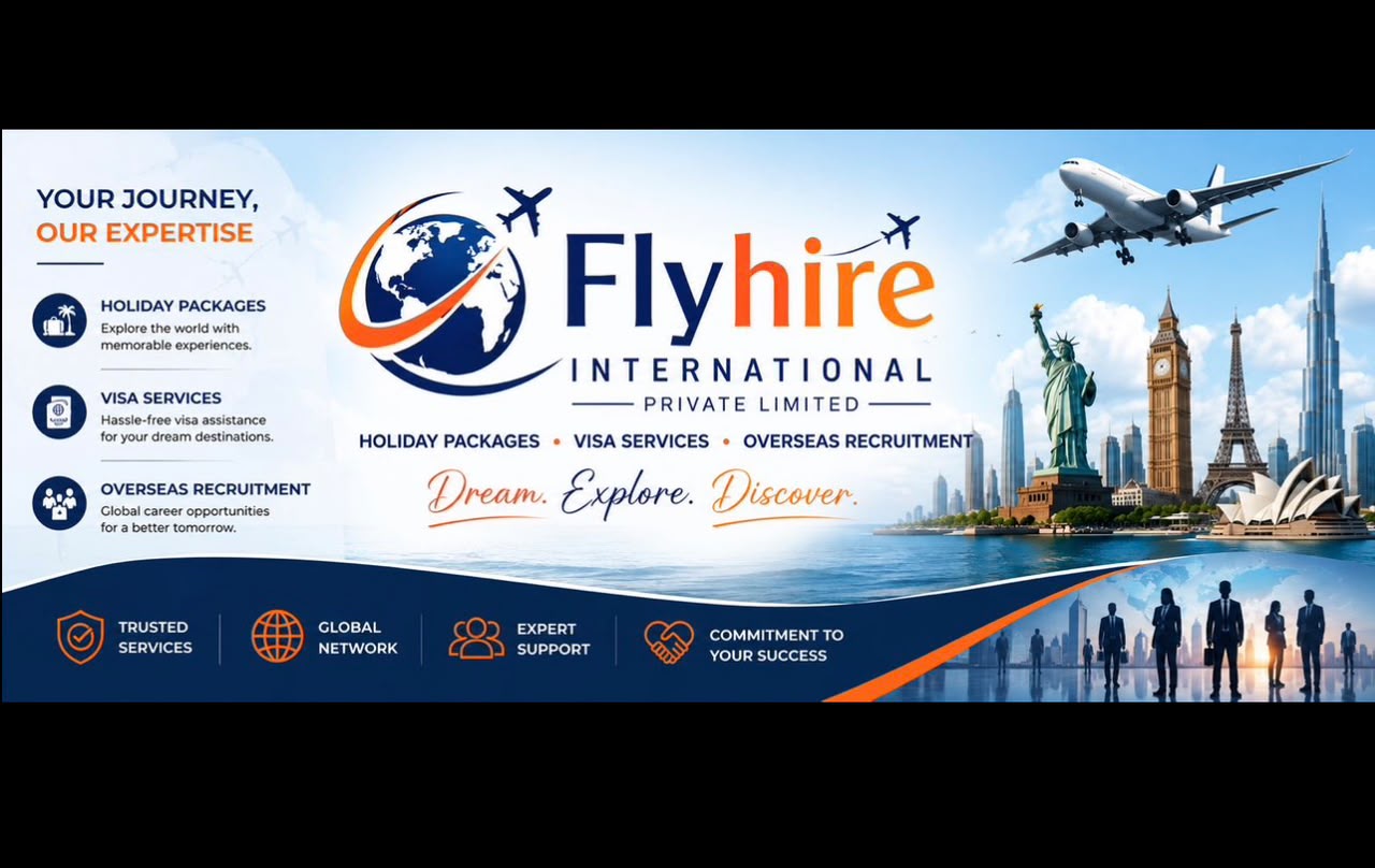 Flyhire International (OPC) Private Limited Begins a New Chapter in Travel, Visa and Overseas Recruitment Services from Guwahati