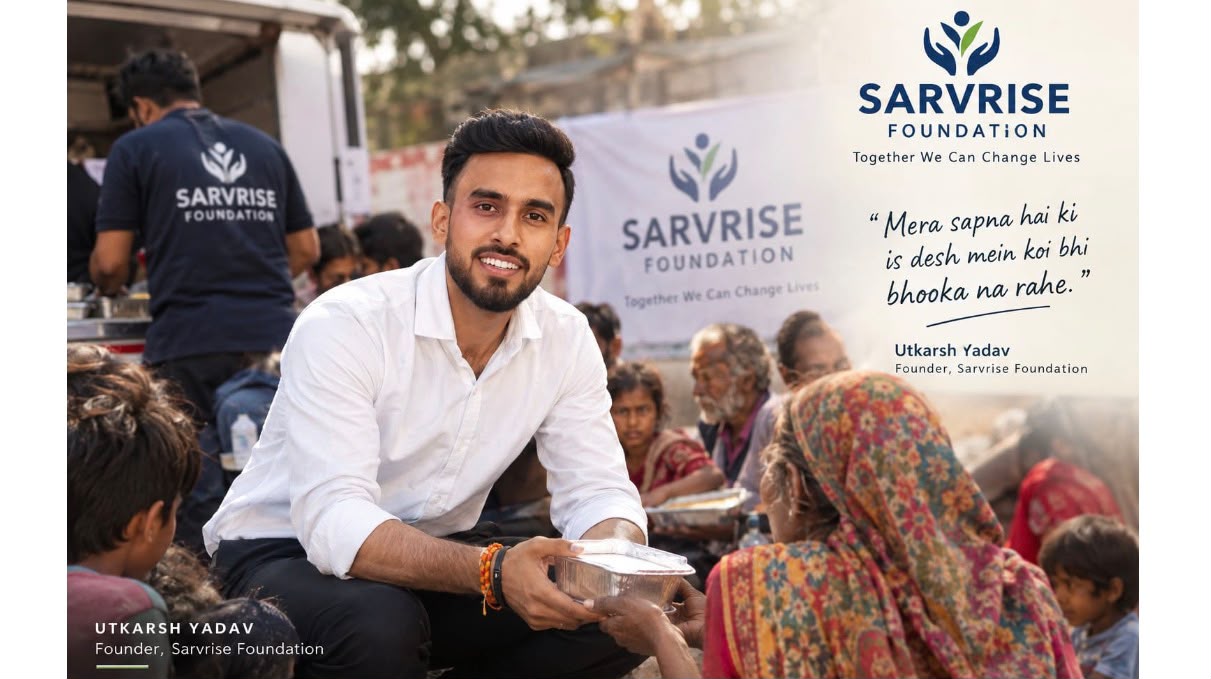 Utkarsh Yadav: Building Social Impact Through Education, Entrepreneurship and Sarvrise Foundation