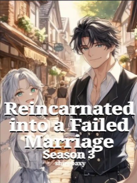 Reincarnated into a Failed Marriage