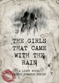 The Girls That Came With the Rain