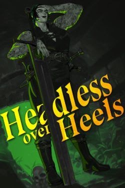 Headless Over Heels [Dark Fantasy Romance]