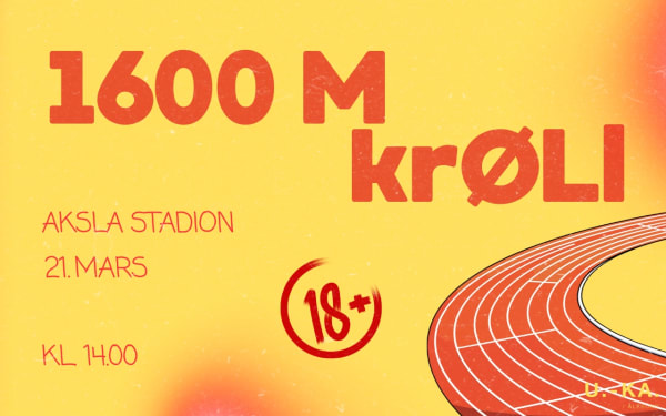 Plakat for 1600M krØLl på Aksla Stadion