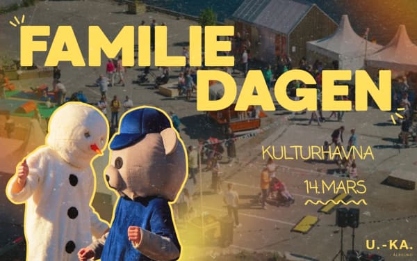 Plakat for U.-KA. Familiedag i Kulturhavna med aktiviteter for alle aldre